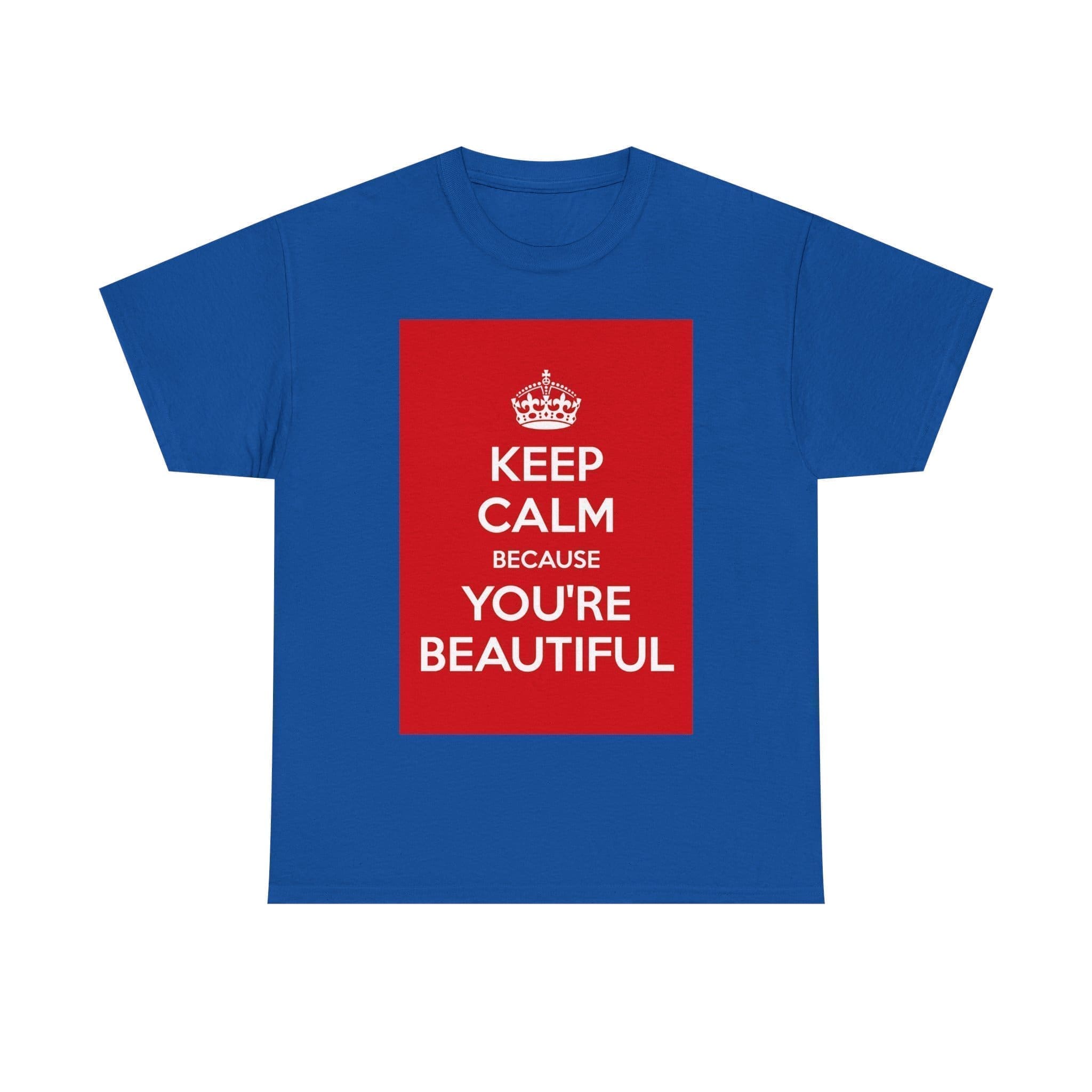 Keep Calm because you're beautiful unisex heavy cotton tee  _49_2048.jpeg