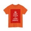 Keep Calm & love deeply unisex heavy cotton tee  _35_2048.jpeg