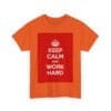 Keep Calm & work hard unisex heavy cotton tee  _35_2048.jpeg