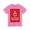 Keep Calm & continue writing unisex heavy cotton tee  _59_2048.jpeg