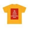 Keep Calm & create something new unisex heavy cotton tee Gold 5XL