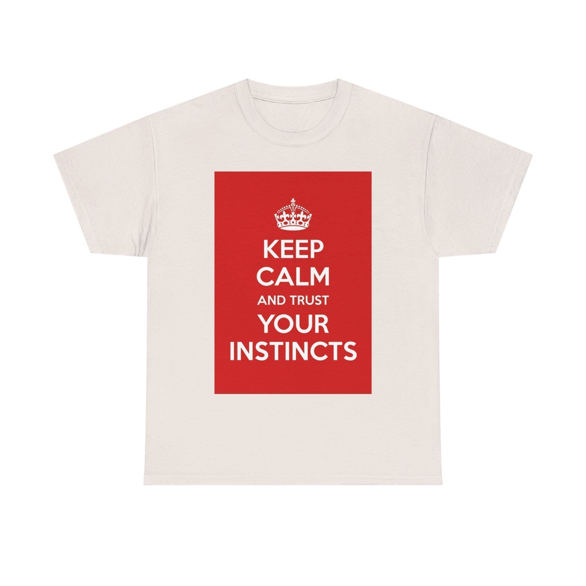 Keep Calm & trust your instincts unisex heavy cotton tee  _43_2048.jpeg