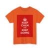 Keep Calm & keep going unisex heavy cotton tee  _43_2048.jpeg