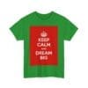 Keep Calm & dream big unisex heavy cotton tee  _15_2048.jpeg