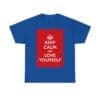 Keep Calm & love yourself unisex heavy cotton tee  _49_2048.jpeg