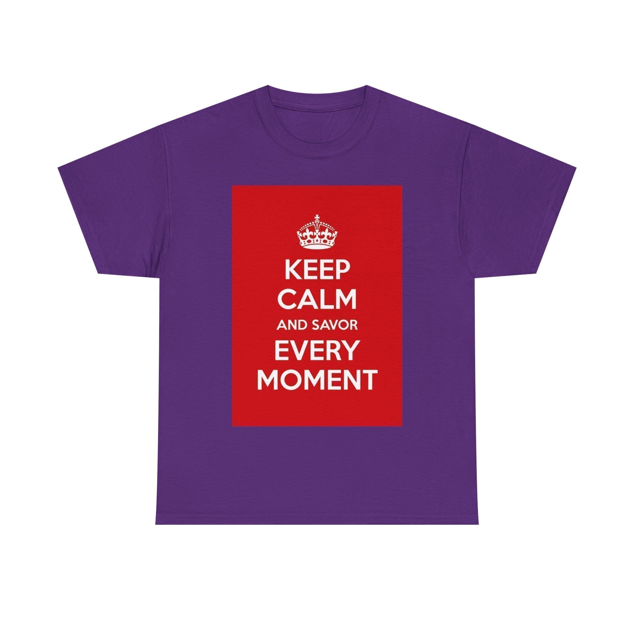 Keep Calm & savor every moment unisex heavy cotton tee Purple 2XL Keep Calm & savor every moment unisex heavy cotton tee Purple 2XL