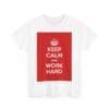 Keep Calm & work hard unisex heavy cotton tee  _19_2048.jpeg