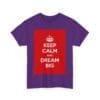 Keep Calm & dream big unisex heavy cotton tee  _23_2048.jpeg