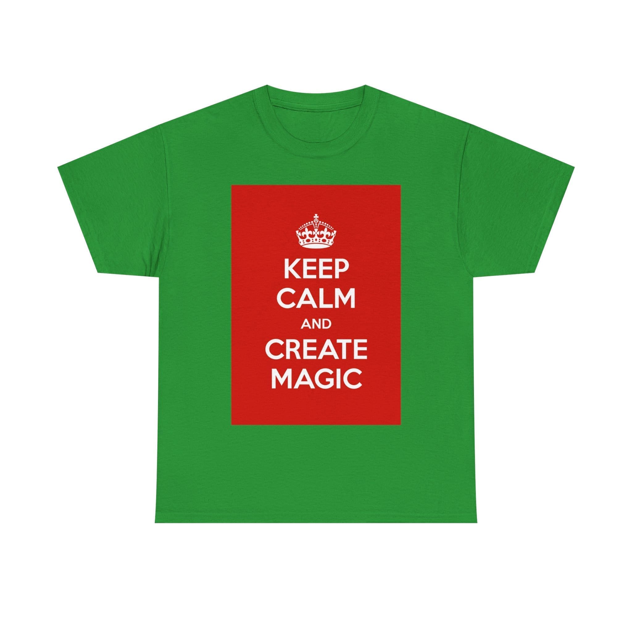 Keep Calm & create magic unisex heavy cotton tee Irish Green 3XL