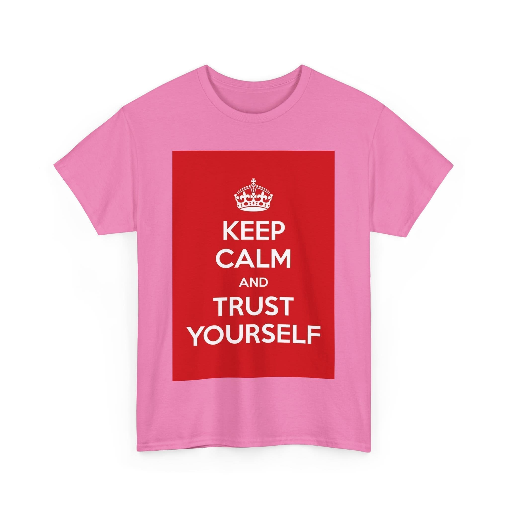 Keep Calm & trust yourself unisex heavy cotton tee  _51_2048.jpeg