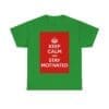 Keep Calm & stay motivated unisex heavy cotton tee  _45_2048.jpeg