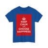 Keep Calm & choose hapiness unisex heavy cotton tee  _51_2048.jpeg