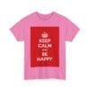 Keep Calm & be happy unisex heavy cotton tee  _59_2048.jpeg