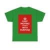 Keep Moving forward with purpose unisex heavy cotton tee  _45_2048.jpeg