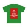 Keep Calm & create something new unisex heavy cotton tee  _45_2048.jpeg