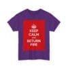 Keep Calm & return fire unisex heavy cotton tee  _55_2048.jpeg