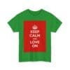 Keep Calm & love on unisex heavy cotton tee  _47_2048.jpeg