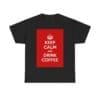 Keep Calm & drink coffee unisex heavy cotton tee  _29_2048.jpeg