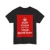 Keep Calm & trust your secretary unisex heavy cotton tee  _23_2048.jpeg