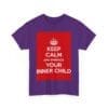 Keep Calm & embrace your inner child unisex heavy cotton tee  _23_2048.jpeg