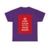 Keep Calm & clean your room unisex heavy cotton tee  _53_2048.jpeg