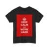 Keep Calm & work hard unisex heavy cotton tee  _59_2048.jpeg