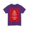 Keep Calm & teach on unisex heavy cotton tee  _55_2048.jpeg