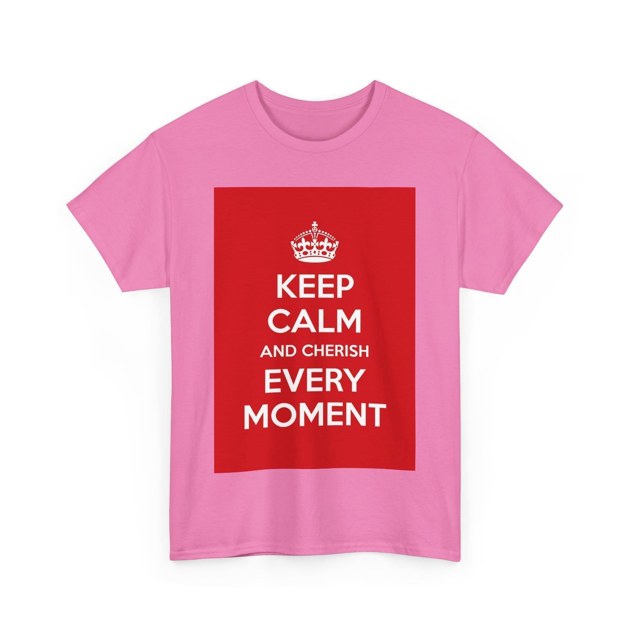 Keep Calm & cherish every moment unisex heavy cotton tee  _59_2048.jpeg