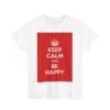 Keep Calm & be happy unisex heavy cotton tee  _27_2048.jpeg