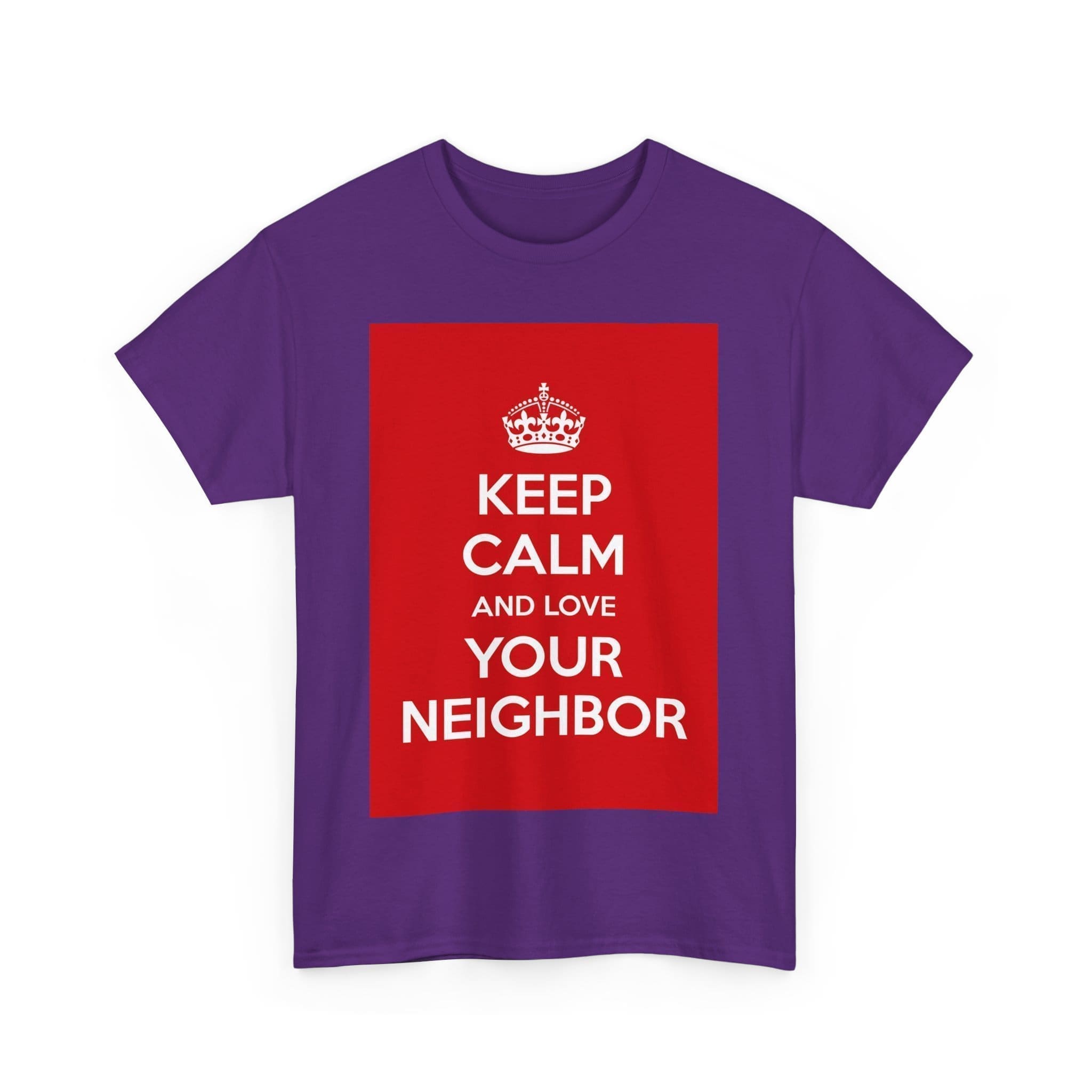 Keep Calm & love your neighbor unisex heavy cotton tee  _55_2048.jpeg