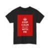 Keep Calm & stay with me unisex heavy cotton tee  _7_2048.jpeg