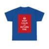 Keep Calm & return fire unisex heavy cotton tee Royal 5XL