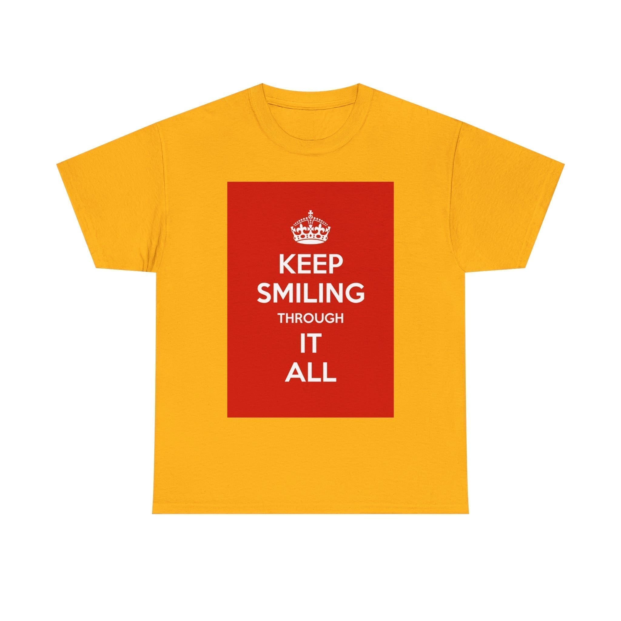 Keep smiling it all unisex heavy cotton tee Gold 5XL