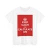 Keep Calm & calculate on unisex heavy cotton tee  _3_2048.jpeg