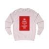 Keep Calm customizable Sweatshirt Baby Pink XS