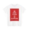Keep Calm & be fearless unisex heavy cotton tee  _3_2048.jpeg