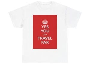 Yes You can travel far unisex heavy cotton tee