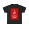 Yes You can travel far unisex heavy cotton tee Black 5XL