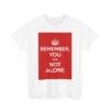 Remember You are not alone unisex heavy cotton tee  _3_2048.jpeg