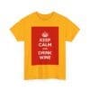 Keep Calm & drink wine unisex heavy cotton tee  _11_2048.jpeg