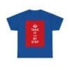 Take it step by step unisex heavy cotton tee Royal 5XL