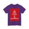 Keep Calm & be authentic unisex heavy cotton tee  _23_2048.jpeg