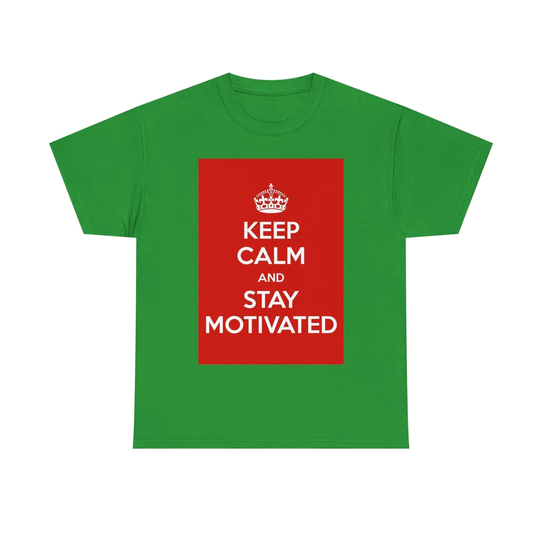 Keep Calm & stay motivated unisex heavy cotton tee Irish Green 3XL