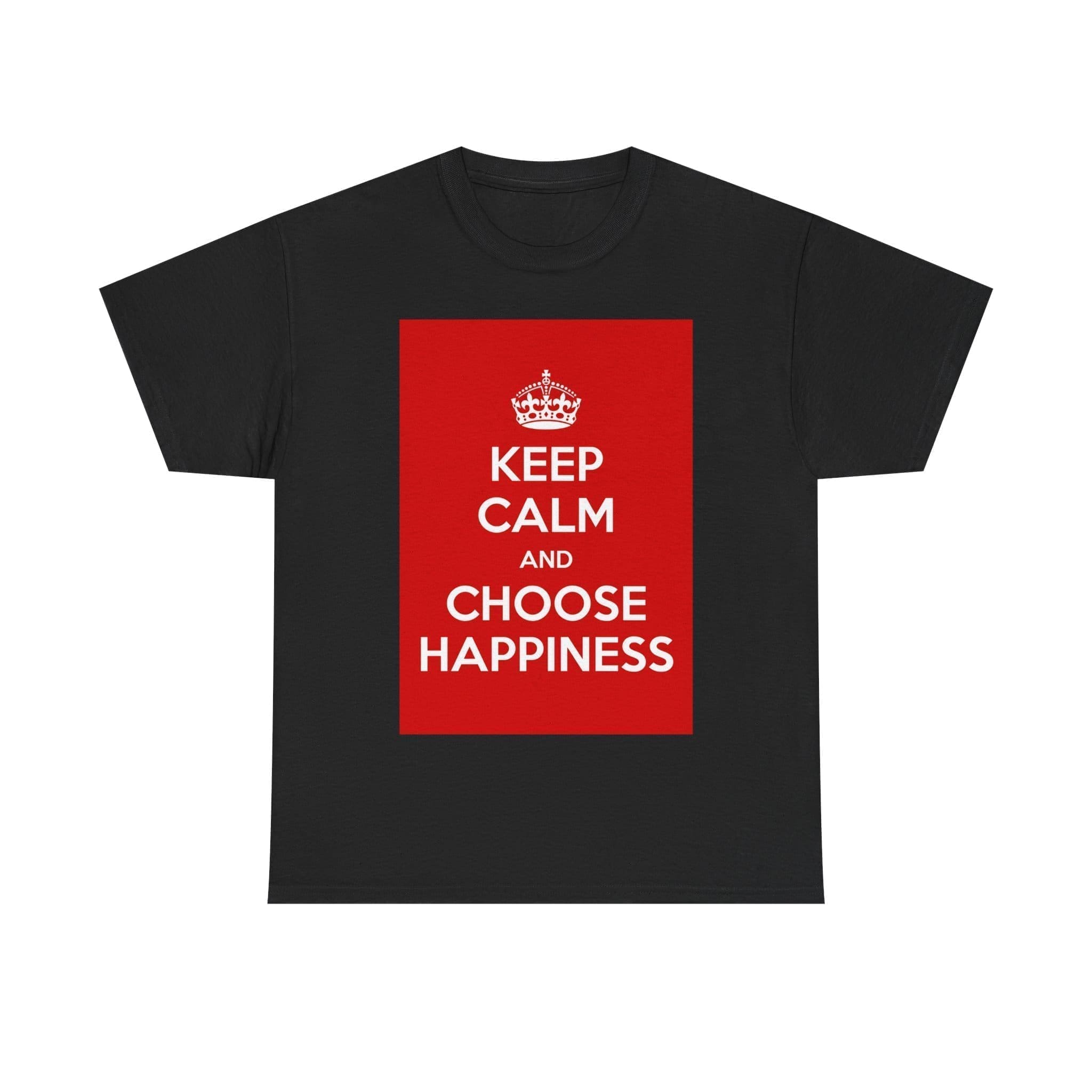 Keep Calm & choose hapiness unisex heavy cotton tee Black 5XL