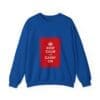 Keep Calm and Carry On Crewneck Sweatshirt  _15323420629492226577_2048.jpeg
