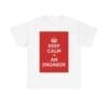 Keep Calm i'm an engineer unisex heavy cotton tee White 5XL