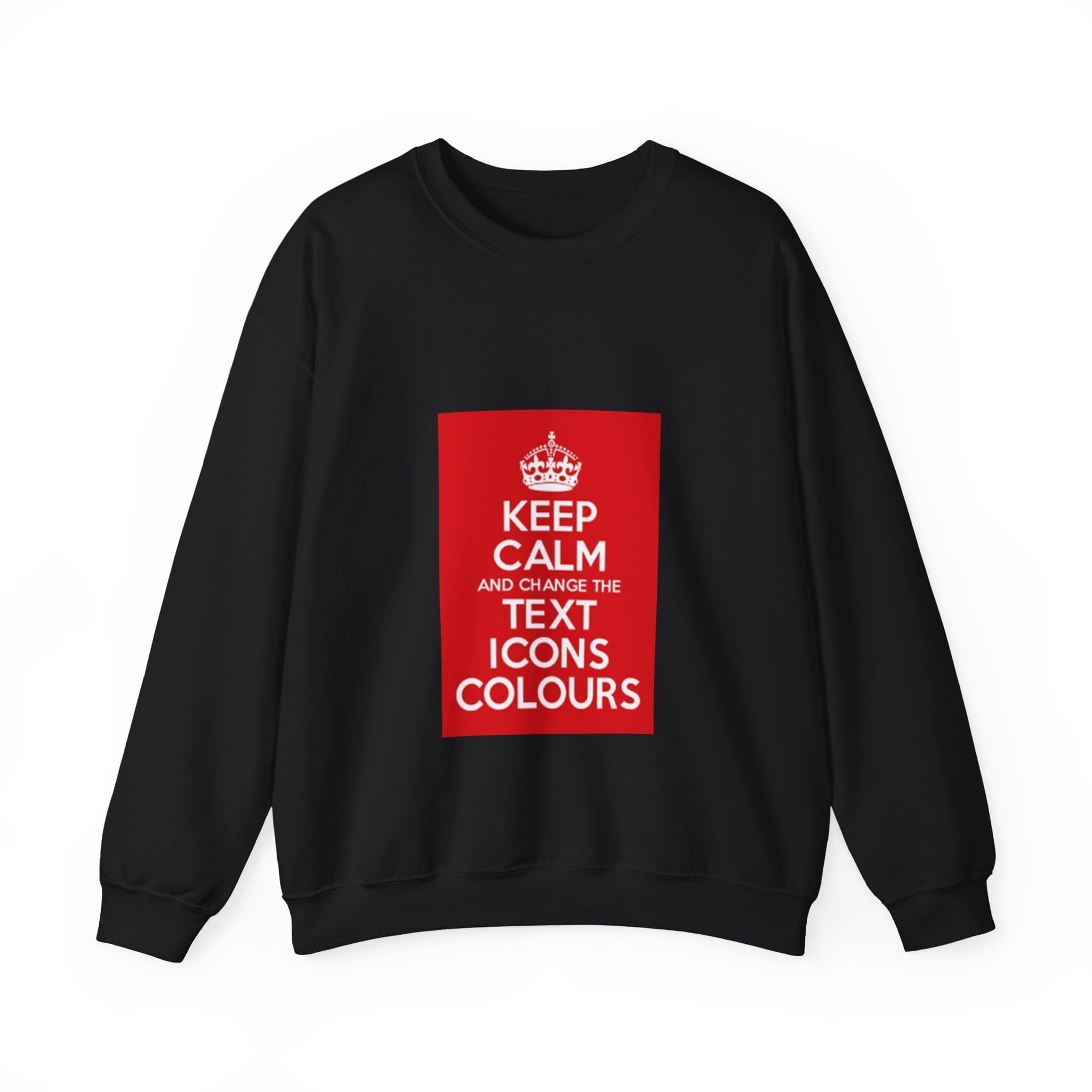 Keep Calm customizable crewneck sweatshirt  _13831106114140351501_2048.jpeg
