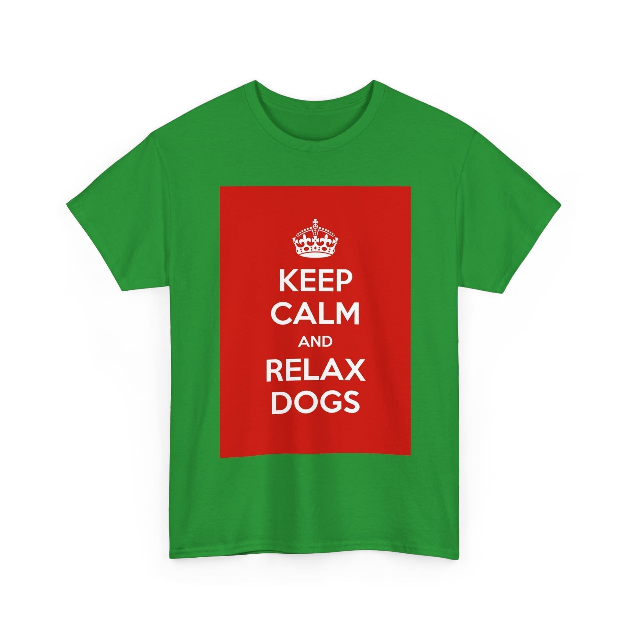 Keep Calm & relax dogs unisex heavy cotton tee _15_2048.jpeg Keep Calm & relax dogs unisex heavy cotton tee _15_2048.jpeg