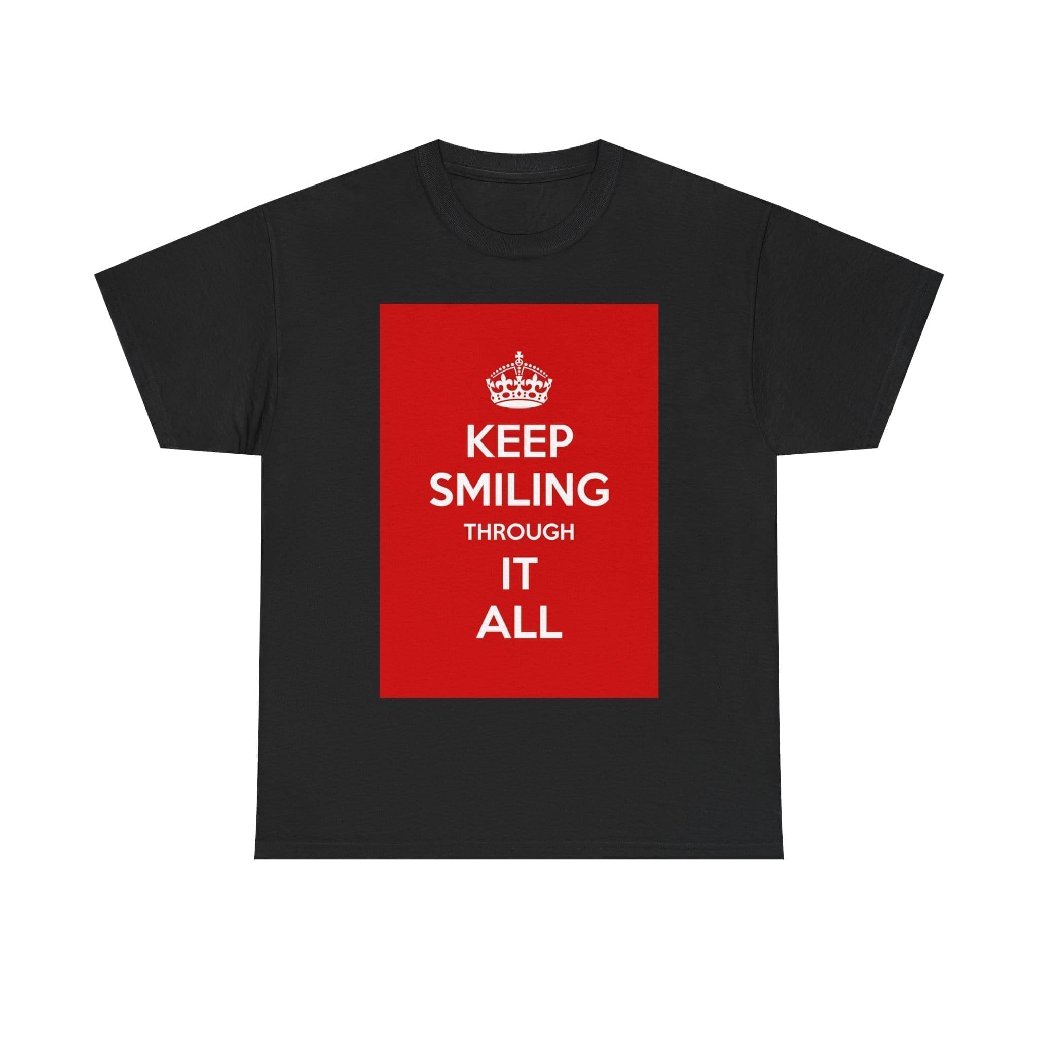Keep smiling it all unisex heavy cotton tee Black 5XL