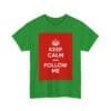 Keep Calm & follow me unisex heavy cotton tee  _15_2048.jpeg